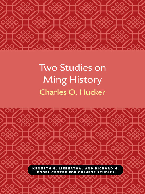 Title details for Two Studies on Ming History by Charles Hucker - Available